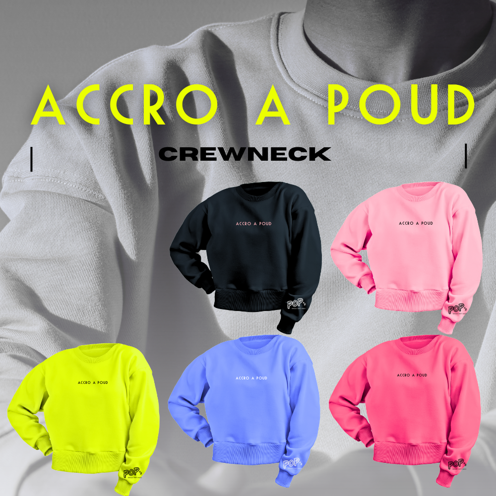 chandail cotton ’’ACCRO A POUD’’ | Choix de couleurs