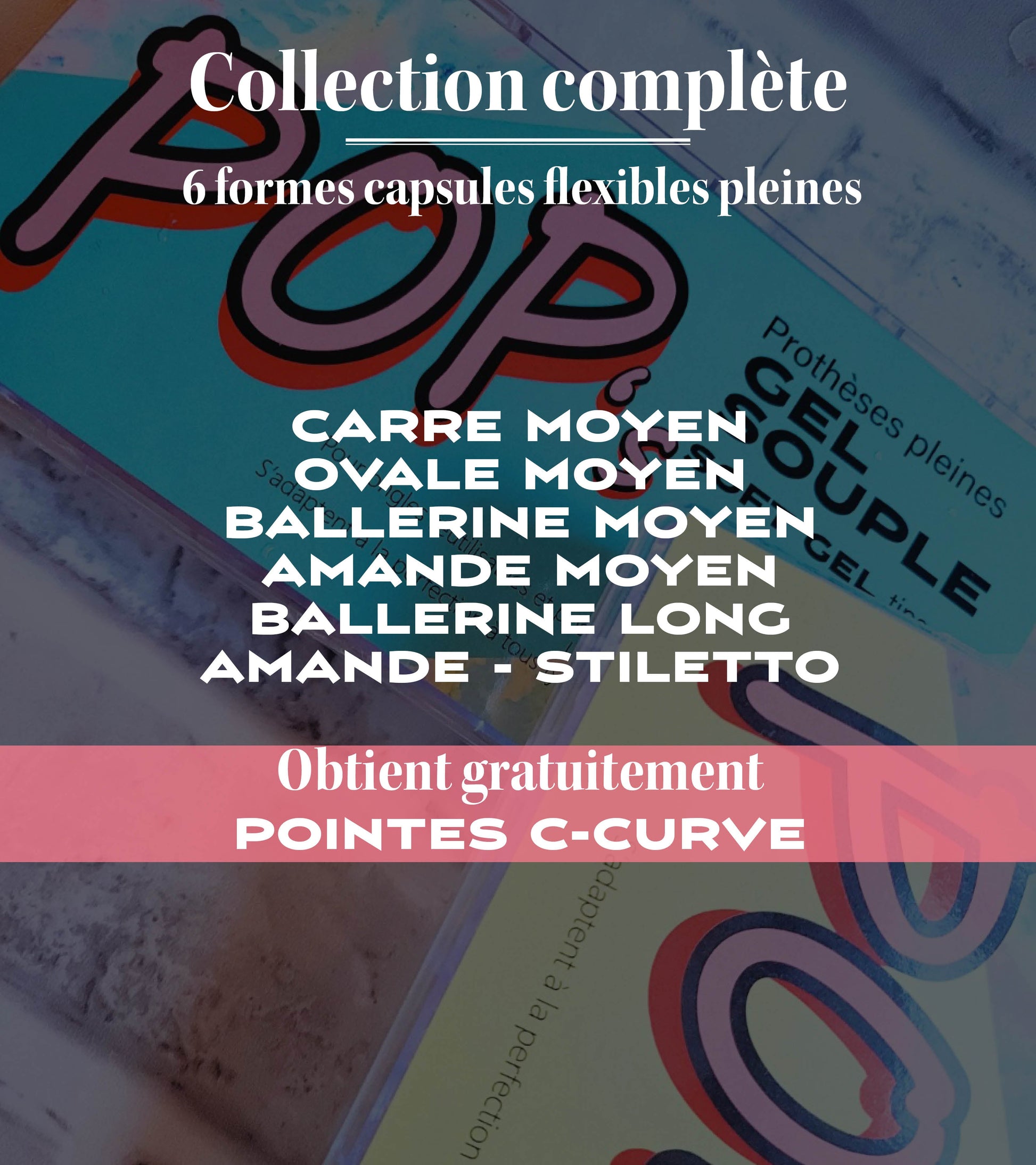 Capsules POP’s COLLECTION COMPLÈTE
